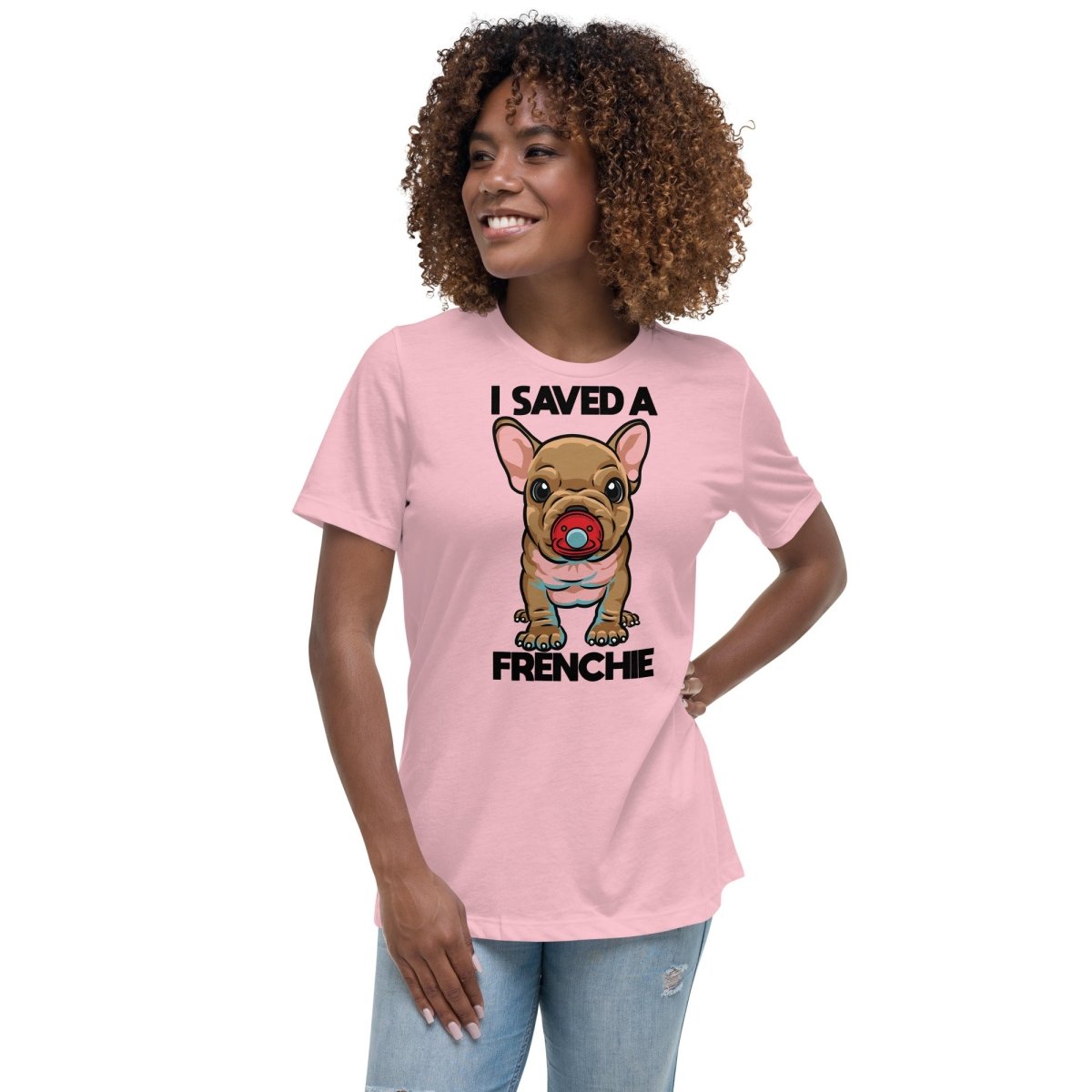 I Saved A Frenchie Women's Relaxed Tee - French Bulldog Store